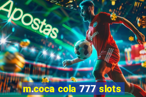 m.coca cola 777 slots